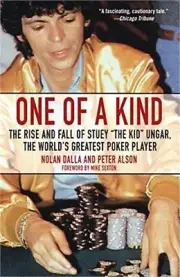 One of a Kind: The Rise and Fall of Stuey ', the Kid', Ungar, the World's Greate