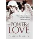 The Power of Love: A Mother’s Miraculous Journey from Grief to Medium, Channel, and Teacher