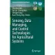 Sensing, Data Managing, and Control Technologies for Agricultural Systems