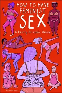 在飛比找三民網路書店優惠-How To Have Feminist Sex