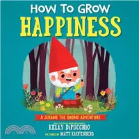 在飛比找三民網路書店優惠-How to Grow Happiness