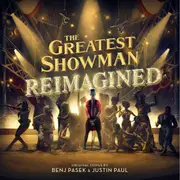 Greatest Showman, The – Reimagined