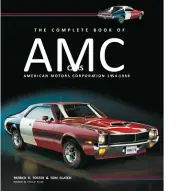 American Motors Complete Book- all-new by Patrick Foster! AUTOGRAPHED FOR YOU!
