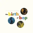 Various Artists The Birth of Bop: The Savoy 10-inch LP Collection (Vinyl)