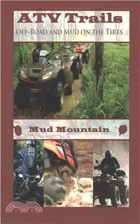 在飛比找三民網路書店優惠-ATV Trails ― Off-Road and Mud 