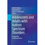 ADOLESCENTS AND ADULTS WITH AUTISM SPECTRUM DISORDERS