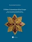 Alessandro Scan L'ordine Costantiniano di San Giorgio. St (Hardback) (US IMPORT)
