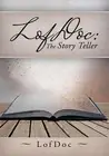 LofDoc: The Story Teller by Lofdoc (English) Hardcover Book