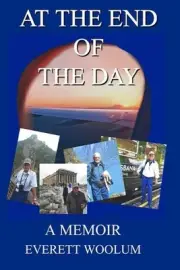 At the End of the Day B&W by Everett Woolum Paperback Book