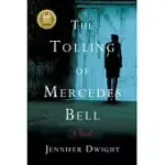 THE TOLLING OF MERCEDES BELL
