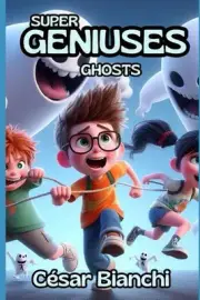 Supergeniuses: Ghosts by C?sar Bianchi Paperback Book