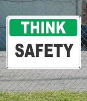 THINK Safety - OSHA SIGN 10" x 14"
