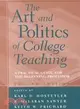 The Art and Politics of College Teaching: A Practical Guide for the Beginning Professor