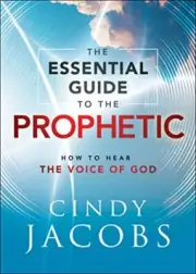 Cindy Jacobs - Essential Guide to the Prophetic - How to Hear the Voi - S9000z