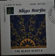 The Black Stuff - Sligo Surfin Shore Edition- LIMITED EDITION