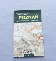 Poznań Fortress (Posen) – Map of Fortifications and Garrison