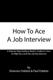 How To Ace A Job Interview by Shannon Poblete (English) Paperback Book