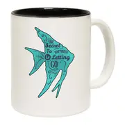 The Secret To Happiness Is Letting Go Fish Mug Cup