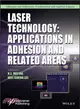 Laser Technology ─ Applications in Adhesion and Related Areas