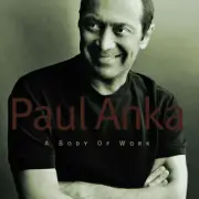Body of Work by Paul Anka (CD, 1998)