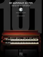 101 Hammond B-3 Tips Stuff All the Pros Know & Use Brian Charette Book & Audio