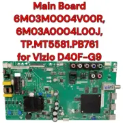 Main Board 6M03M0004V00R, 6M03A0004L00J, TP.MT5581.PB761 for Vizio D40F-G9