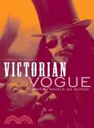 在飛比找三民網路書店優惠-Victorian Vogue ─ British Nove