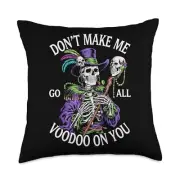 Don't Make Me Go All Voodoo On You Skeleton Mardi Gras Throw Pillow