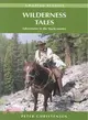 Wilderness Tales ― Adventures in the Backcountry