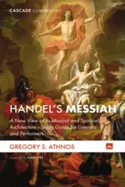 Handel's Messiah by Athnos, Gregory S. [Hardback, 156 pages]