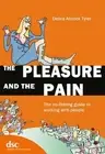 Debra Allcock Tyler The Pleasure and the Pain (Paperback)