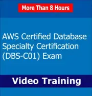 AWS Certified Database Specialty DBS-C01 Certification Exam Video Training Tutor