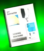 Owners Workbook for My Bernette B77 & B79, 42 Pages, With Clear Covers!