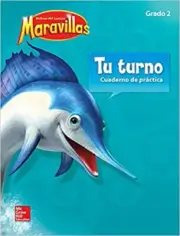 Maravillas Your Turn Practice, Grade 2 [Spanish] by McGraw Hill
