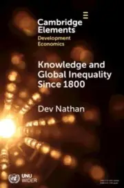 Knowledge and Global Inequality Since 1800 by Nathan Dev University of the Witw