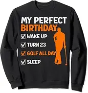[X.Style] Golf 23rd Birthday Golfing Twenty-Third Birthday for Golfers Sweatshirt ds1262 Sweatshirt (S) Black