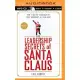The Leadership Secrets of Santa Claus: How to Get Big Things Done in Your