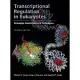 Transcriptional Regulation in Eukaryotes: Concepts, Strategies, and Techniques