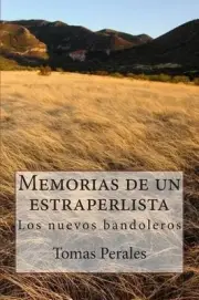 Memorias de un estraperlista: Los dif?ciles a?os de la postgerra espa?ola by Tom