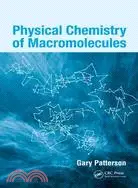 Physical Chemistry of Macromolecules