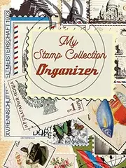 My Stamp Collection Organizer: Hard cover. Tape your beautiful stamp collection in this album! great tool for Stamp Collectors and philatelists | ... postage stamps (120 pages) (size: 8" x 10")
