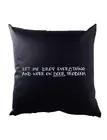 Let Me Drop Everything Cushion Pillow Fun Geek Nerd Admin Computer Scientist It