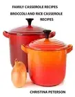 Family Casserole Recipes, Broccoli and Rice Casserole Recipes: After every recip