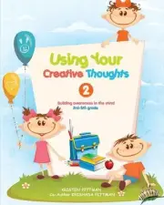 Workbook: Using Your Creative Thoughts 2: Building awareness in the mind by Kris