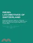 在飛比找三民網路書店優惠-Diesel Locomotives of Switzerl