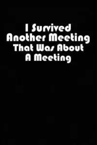 在飛比找博客來優惠-I Survived Another Meeting Tha