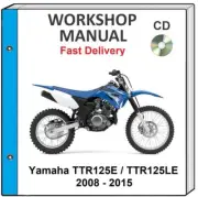 YAMAHA TTR125 TTR125E 2008 - 2015 SERVICE REPAIR SHOP MANUAL
