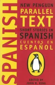 Short Stories in Spanish: New Penguin Parallel Texts by John King (Spanish) Pape