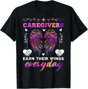 Caregivers Earn Their Wings Everyday Colorful Caregiving Tee Gift Unisex T-Shirt