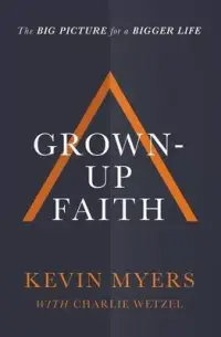 在飛比找博客來優惠-Grown-Up Faith: The Big Pictur